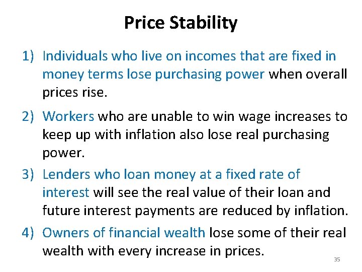 Price Stability 1) Individuals who live on incomes that are fixed in money terms