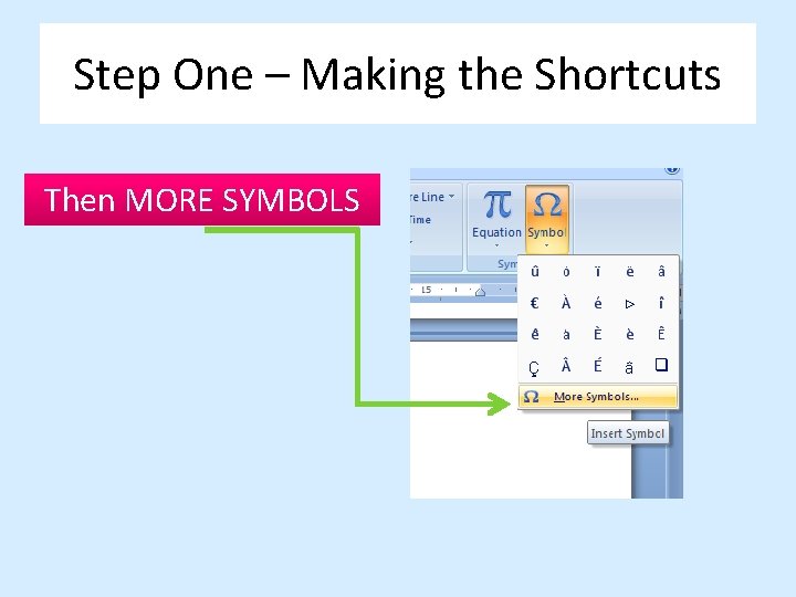 Step One – Making the Shortcuts Then MORE SYMBOLS 