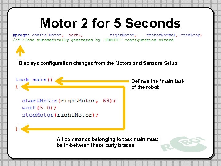 Motor 2 for 5 Seconds Displays configuration changes from the Motors and Sensors Setup