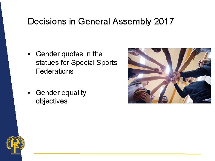 Decisions in General Assembly 2017 • Gender quotas in the statues for Special Sports