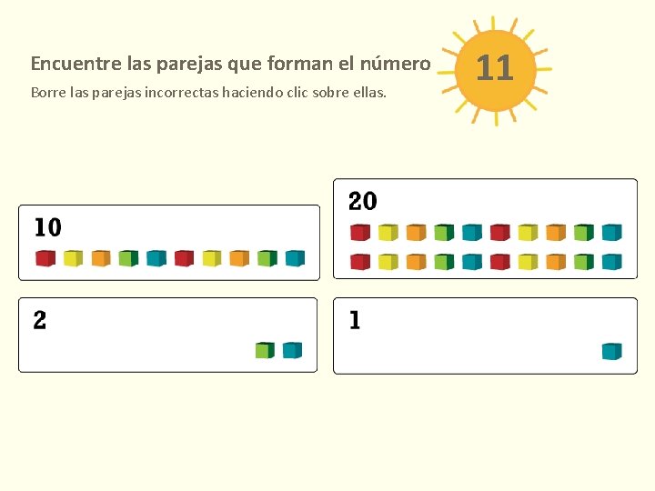 Encuentre las parejas que forman el número Borre las parejas incorrectas haciendo clic sobre