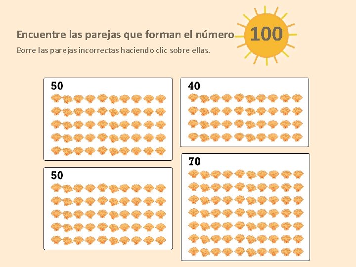 Encuentre las parejas que forman el número Borre las parejas incorrectas haciendo clic sobre