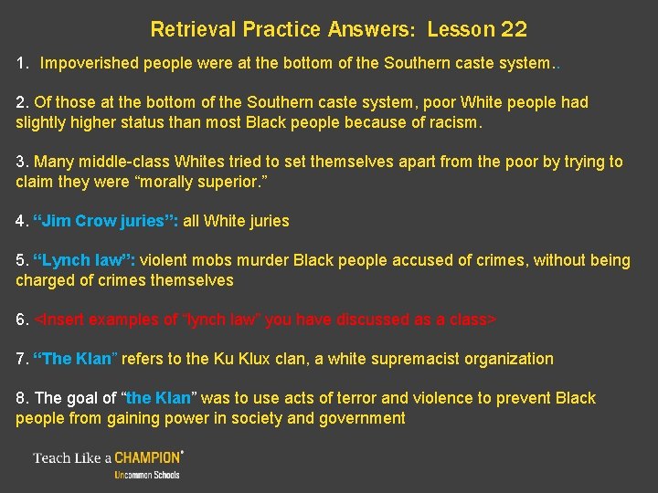 Retrieval Practice Answers: Lesson 22 1. Impoverished people were at the bottom of the