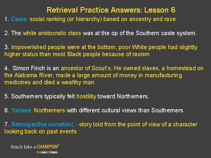 Retrieval Practice Answers: Lesson 6 1. Caste: social ranking (or hierarchy) based on ancestry