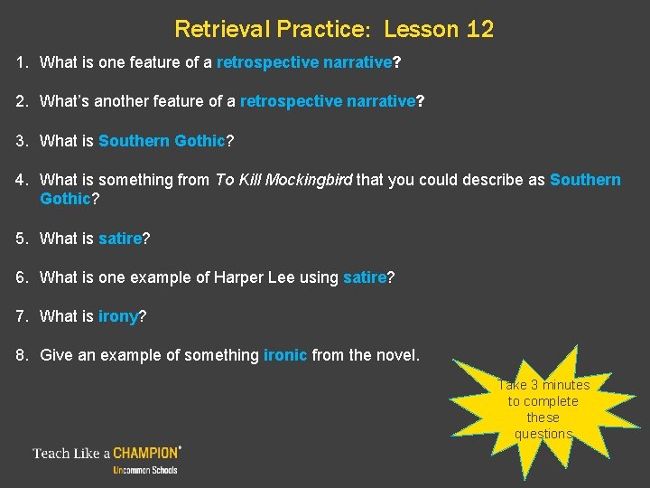 Retrieval Practice: Lesson 12 1. What is one feature of a retrospective narrative? 2.