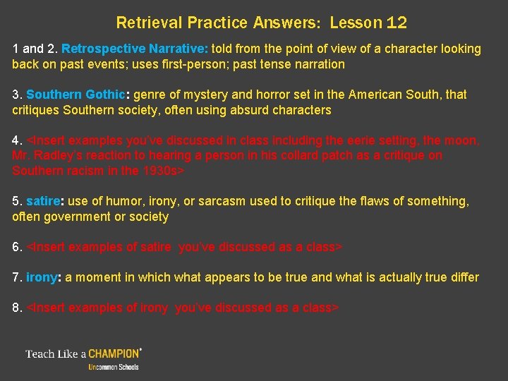 Retrieval Practice Answers: Lesson 12 1 and 2. Retrospective Narrative: told from the point