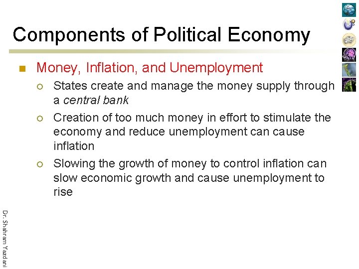 Components of Political Economy n Money, Inflation, and Unemployment ¡ ¡ ¡ States create