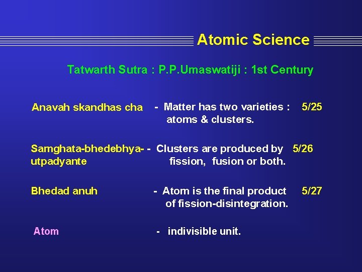 Atomic Science Tatwarth Sutra : P. P. Umaswatiji : 1 st Century Anavah skandhas