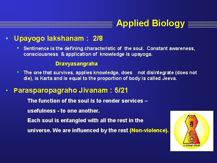 Applied Biology • Upayogo lakshanam : 2/8 ▪ Sentinence is the defining characteristic of