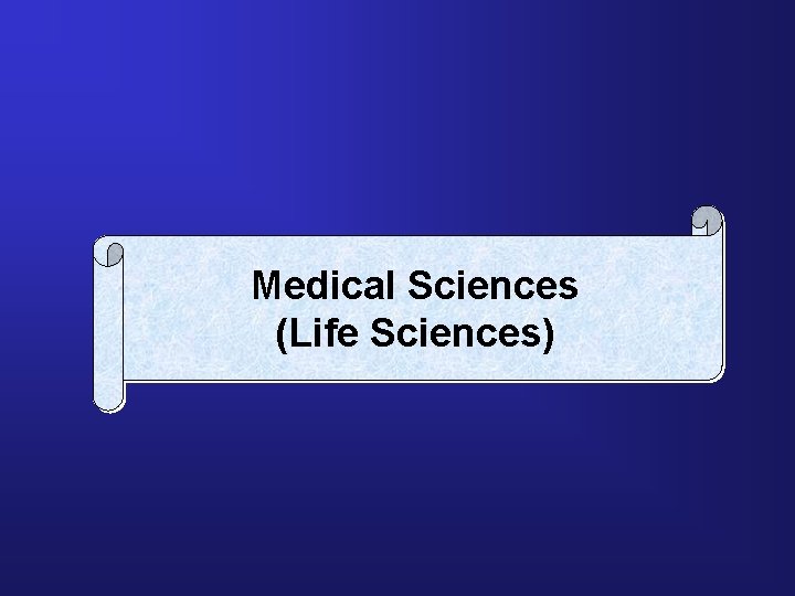 Medical Sciences (Life Sciences) 