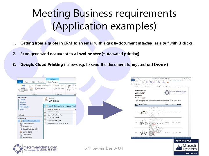 Meeting Business requirements (Application examples) 1. Getting from a quote in CRM to an