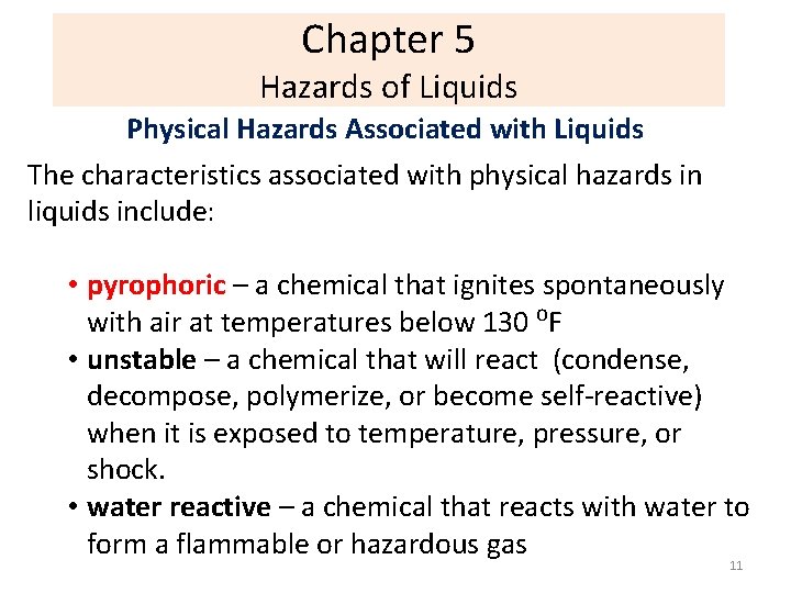 Chapter 5 Hazards of Liquids Physical Hazards Associated with Liquids The characteristics associated with