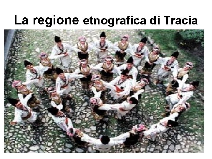 La regione etnografica di Tracia 