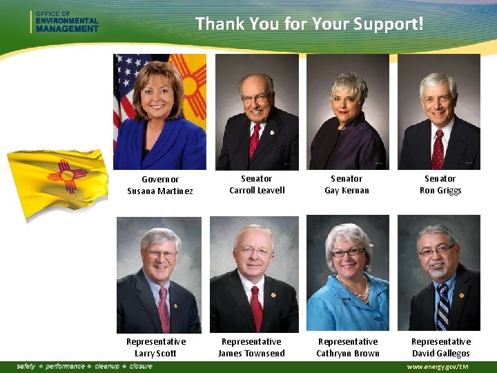 Thank You for Your Support! New Mexico Elected Officials Governor Susana Martinez Representative Larry