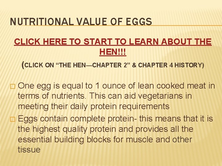 NUTRITIONAL VALUE OF EGGS CLICK HERE TO START TO LEARN ABOUT THE HEN!!! (CLICK