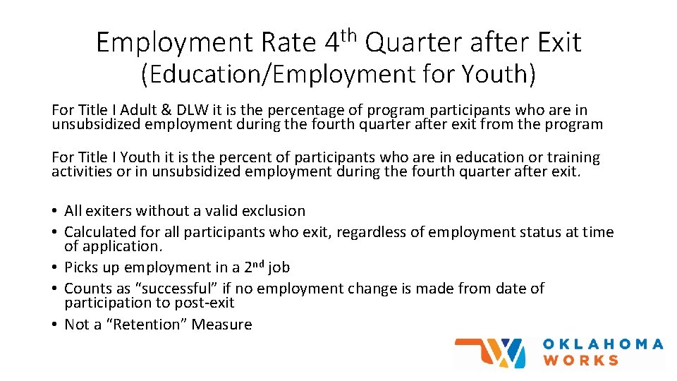 Employment Rate th 4 Quarter after Exit (Education/Employment for Youth) For Title I Adult