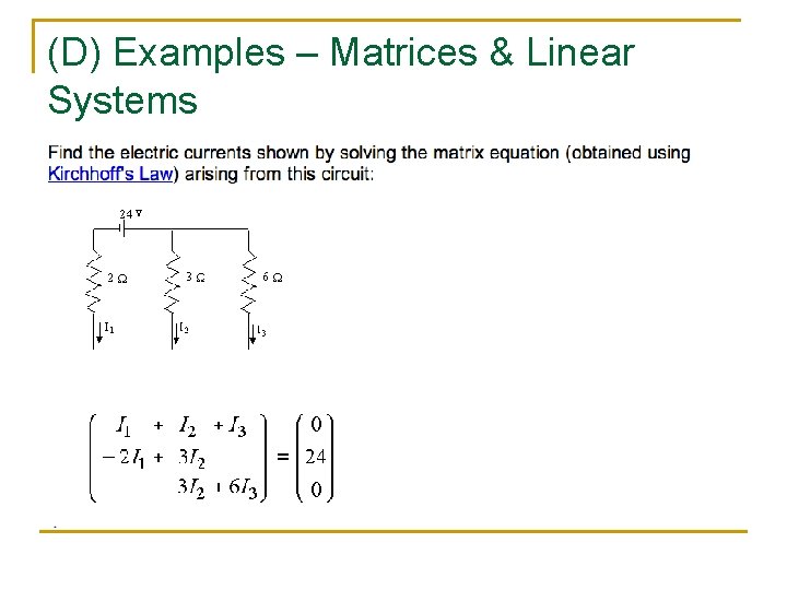 (D) Examples – Matrices & Linear Systems 