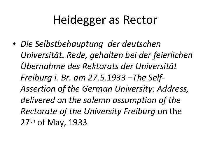 Heidegger as Rector • Die Selbstbehauptung der deutschen Universität. Rede, gehalten bei der feierlichen