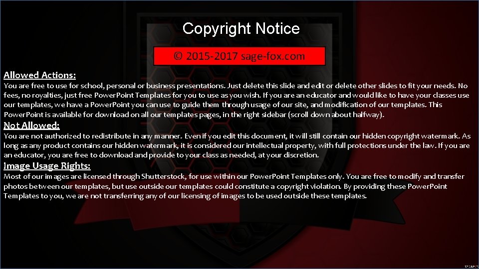 Copyright Notice © 2015 -2017 sage-fox. com Allowed Actions: You are free to use