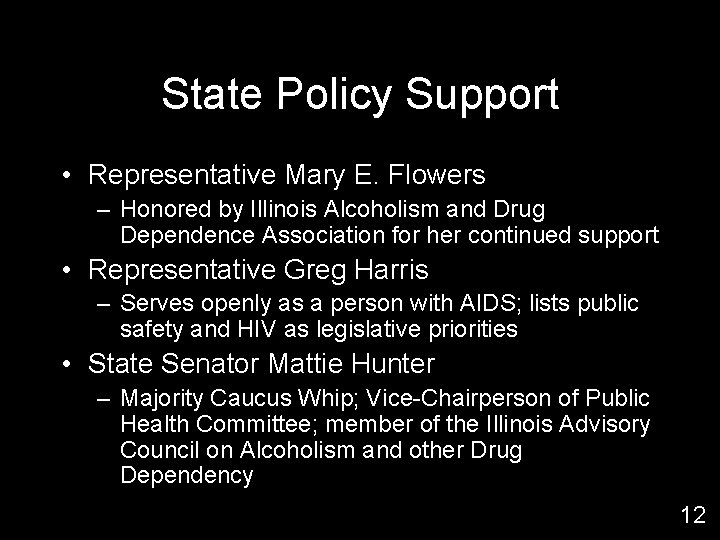 State Policy Support • Representative Mary E. Flowers – Honored by Illinois Alcoholism and