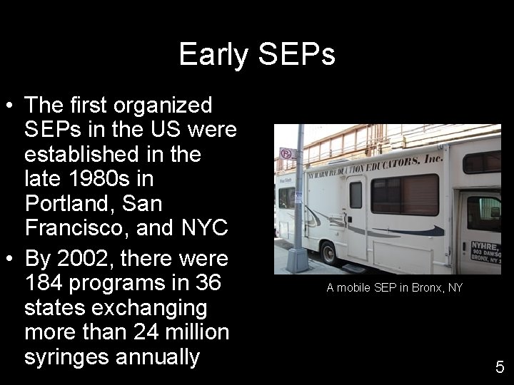 Early SEPs • The first organized SEPs in the US were established in the