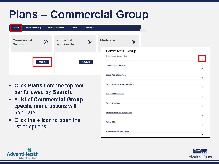 Plans – Commercial Group § Click Plans from the top tool bar followed by