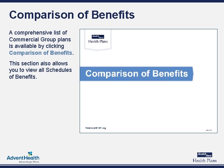 Comparison of Benefits A comprehensive list of Commercial Group plans is available by clicking