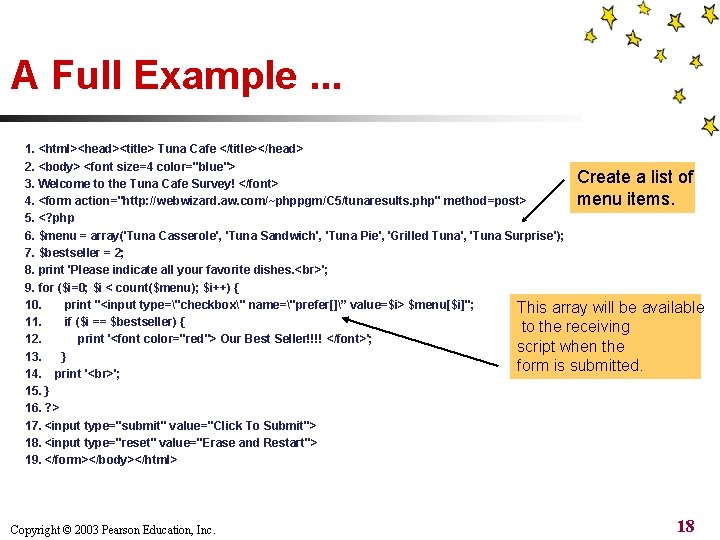 A Full Example. . . 1. <html><head><title> Tuna Cafe </title></head> 2. <body> <font size=4