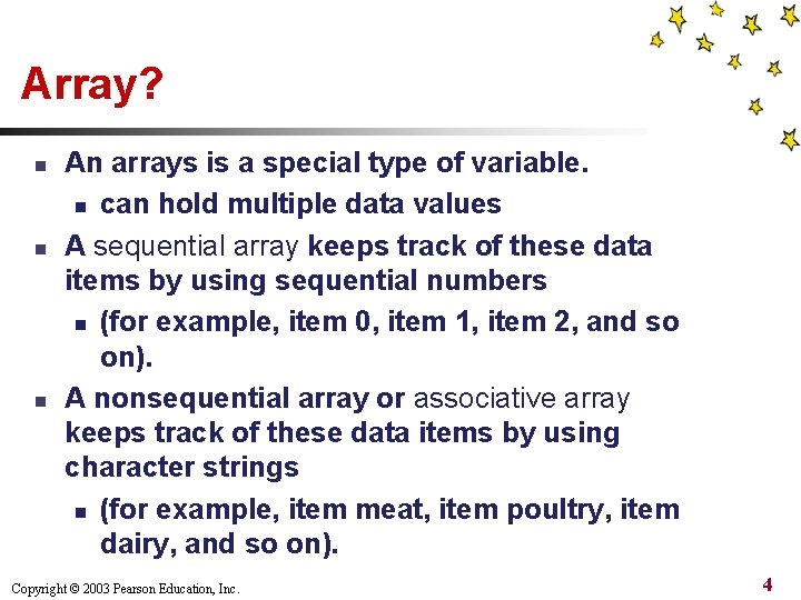Array? n n n An arrays is a special type of variable. n can