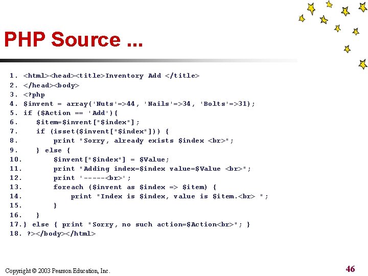 PHP Source. . . 1. <html><head><title>Inventory Add </title> 2. </head><body> 3. <? php 4.