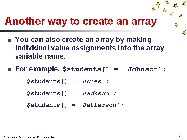 Another way to create an array n n You can also create an array