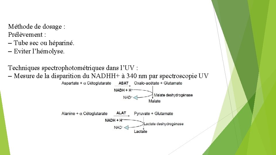 Méthode de dosage : Prélèvement : – Tube sec ou hépariné. – Eviter l’hémolyse.