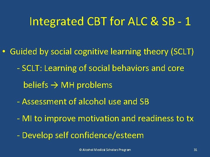 Integrated CBT for ALC & SB - 1 • Guided by social cognitive learning