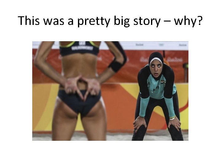 This was a pretty big story – why? 