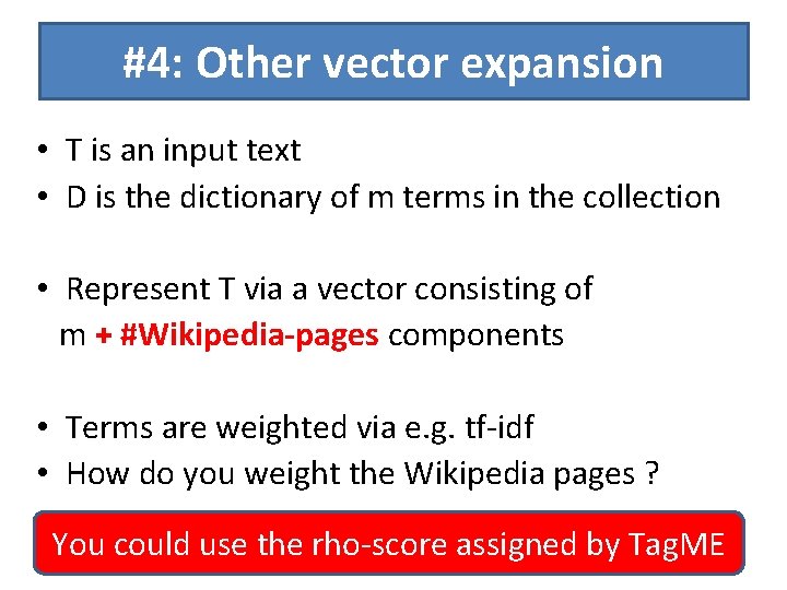 #4: Other vector expansion • T is an input text • D is the