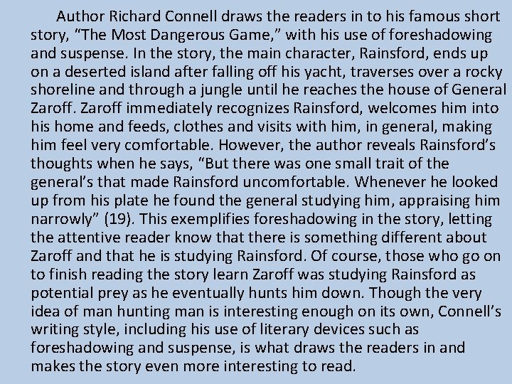 Author Richard Connell draws the readers in to his famous short story, “The Most