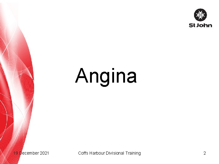 Angina 19 December 2021 Coffs Harbour Divisional Training 2 