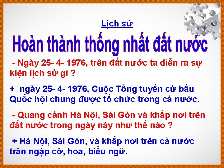 Lịch sử - Ngày 25 - 4 - 1976, trên đất nước ta diễn