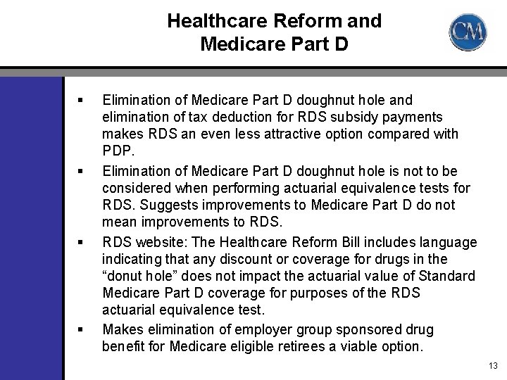 Healthcare Reform and Medicare Part D § § Elimination of Medicare Part D doughnut