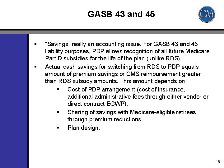 GASB 43 and 45 § § “Savings” really an accounting issue. For GASB 43