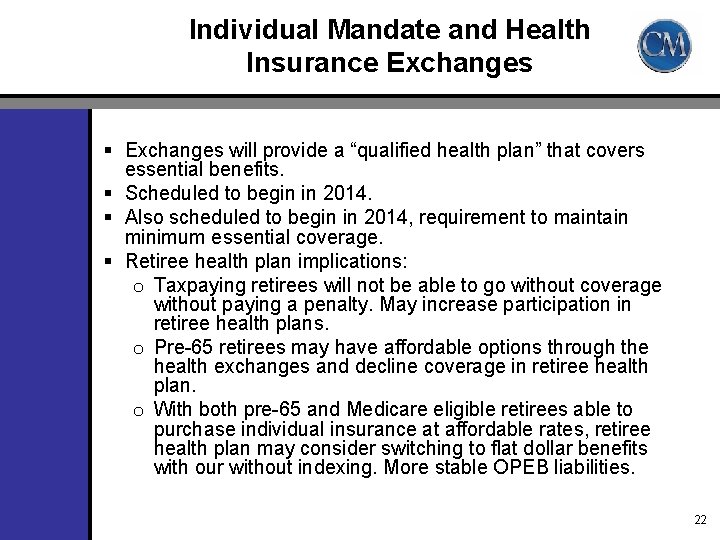 Individual Mandate and Health Insurance Exchanges § Exchanges will provide a “qualified health plan”