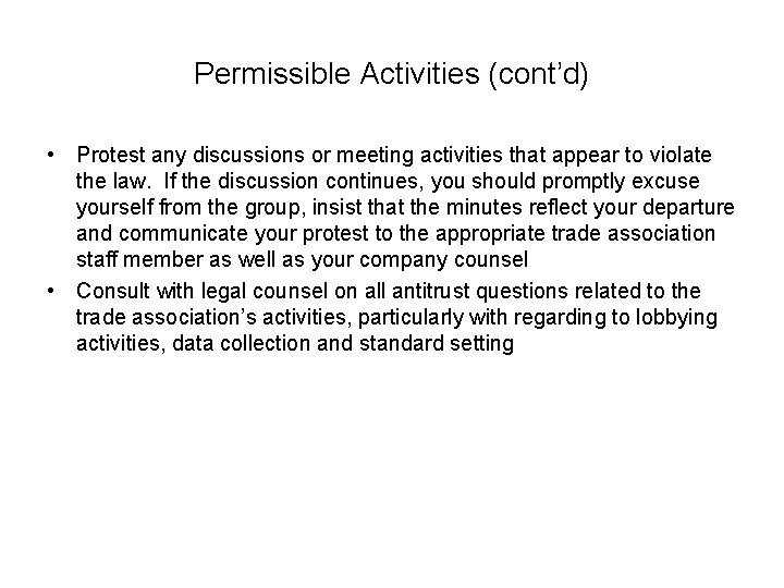 Permissible Activities (cont’d) • Protest any discussions or meeting activities that appear to violate