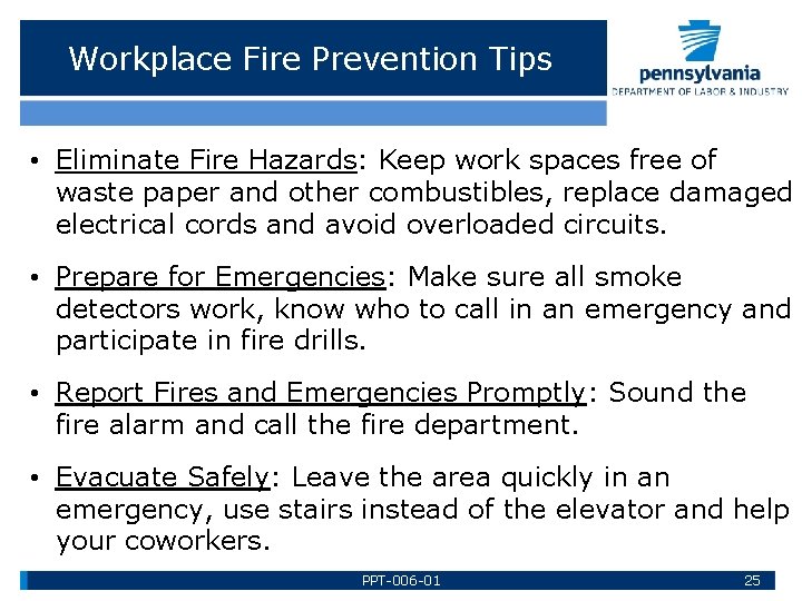 Workplace Fire Prevention Tips • Eliminate Fire Hazards: Keep work spaces free of waste