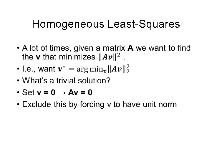 Homogeneous Least-Squares • 