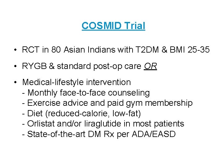 COSMID Trial • RCT in 80 Asian Indians with T 2 DM & BMI