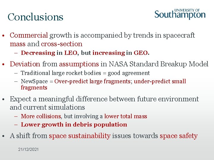 Conclusions • Commercial growth is accompanied by trends in spacecraft mass and cross-section –