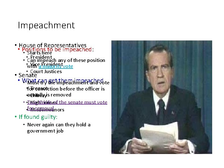 Impeachment • House of Representatives • Positions to be impeached: • Starts here •