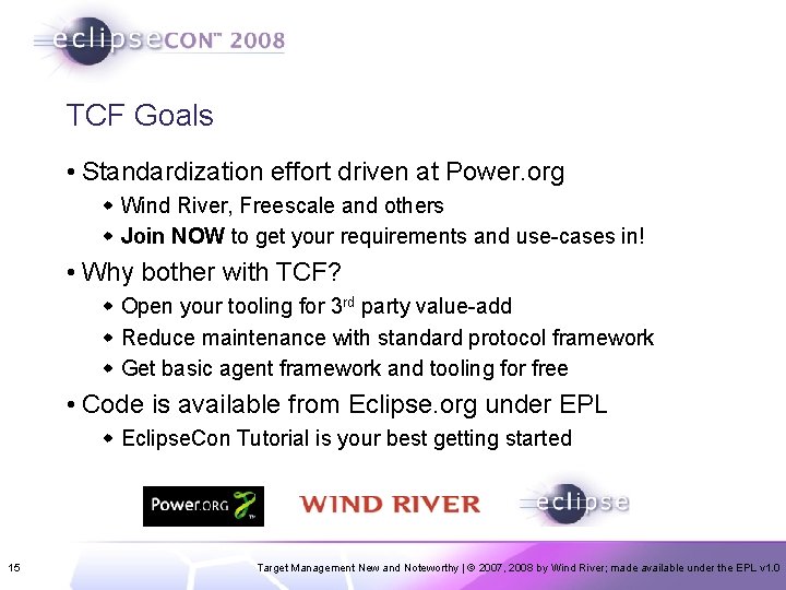 TCF Goals • Standardization effort driven at Power. org w Wind River, Freescale and