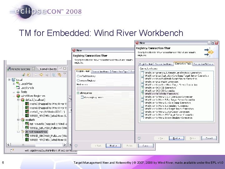 TM for Embedded: Wind River Workbench 5 Target Management New and Noteworthy | ©