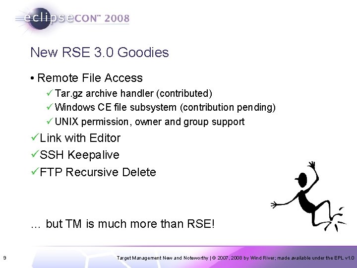 New RSE 3. 0 Goodies • Remote File Access ü Tar. gz archive handler